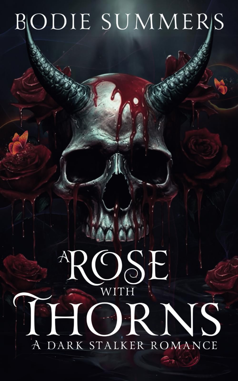 A Rose with Thorns: A dark stalker romance