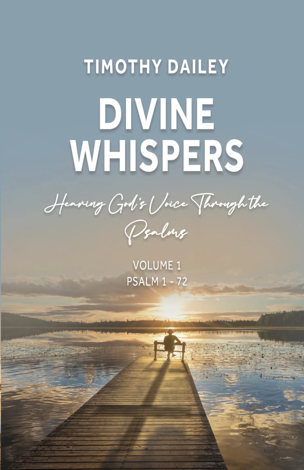 Divine Whispers: Hearing God's Voice Through The Psalms