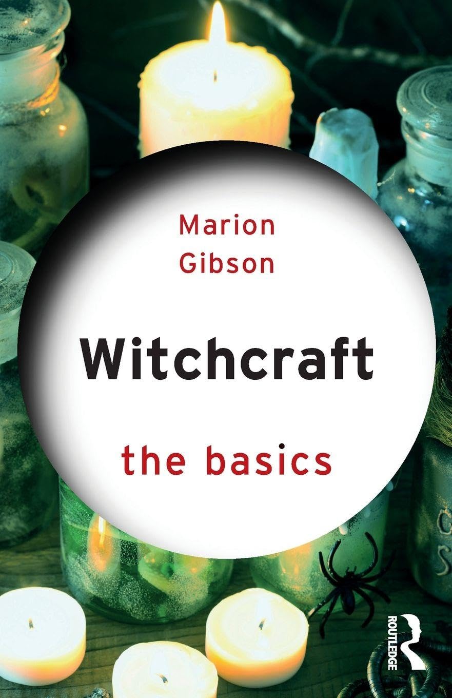 Witchcraft: The Basics by Marion Gibson - 9781138779976