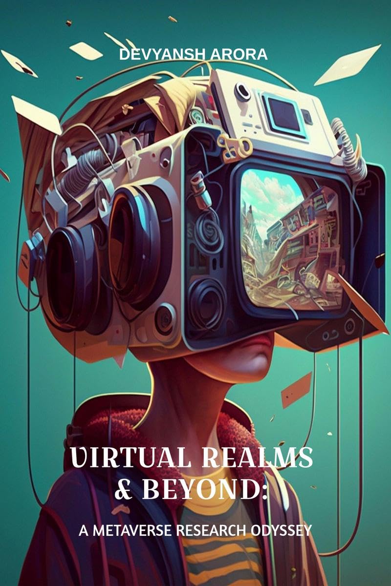 Virtual Realms & Beyond: A METAVERSE RESEARCH ODYSSEY: Exploration of Digital Realities in the Metaverse Environment