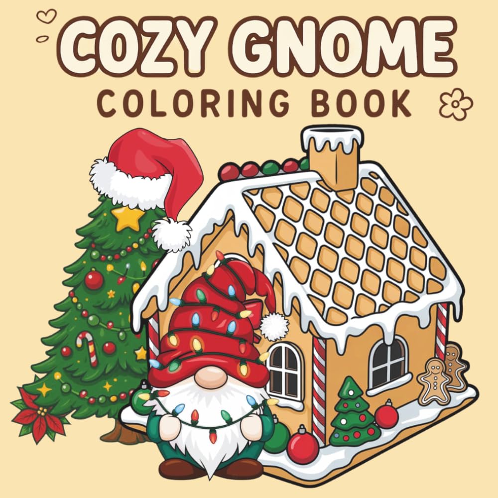 Bold and Easy Cute Gnomes Coloring Book: Simple Holiday and Garden Gnomes Coloring Pages for Adults, Teens, and Beginners - Cozy Illustrations with Thick Lines for Relaxation