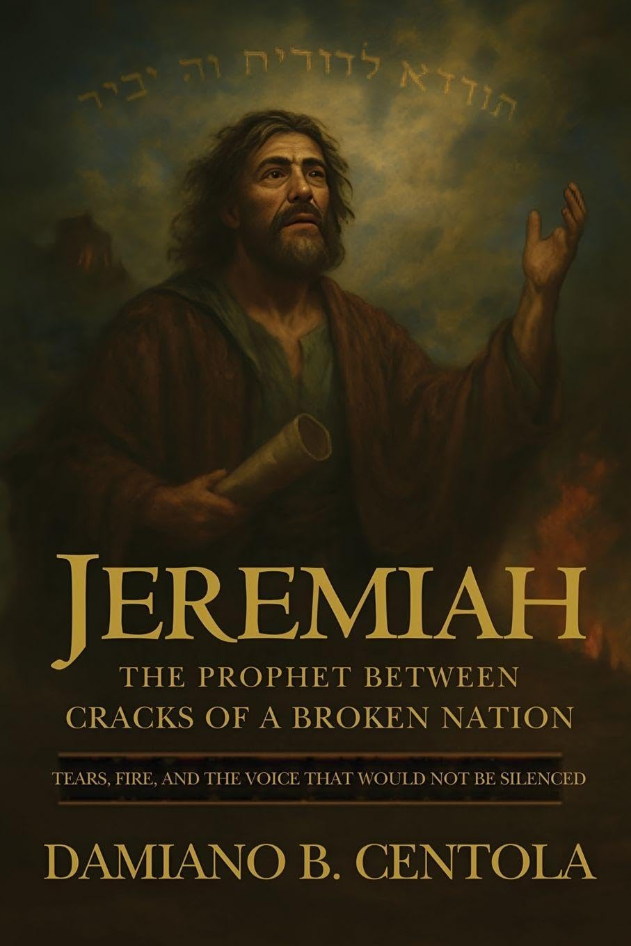 Jeremiah: The Prophet Between Cracks of a Broken Nation (Tears, Fire, and the Voice that Would not be Silenced)