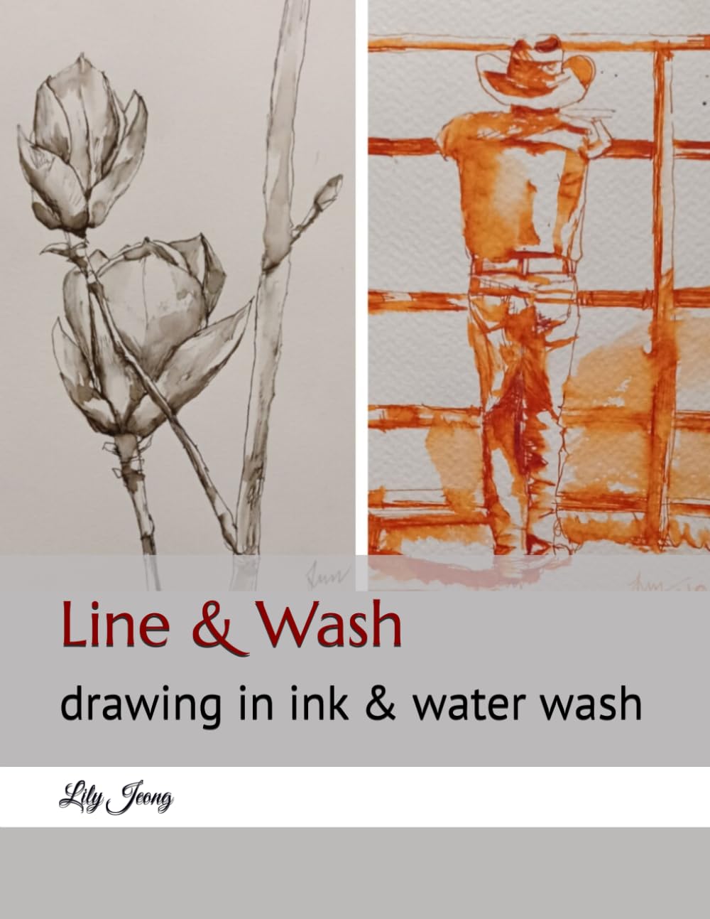 Line & Wash: drawing in ink & water wash