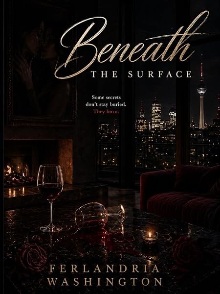Cover of Beneath The Surface(Book1) A Toxic Lesbian Romance of Obsession & Betrayal by Ferlandria Washington