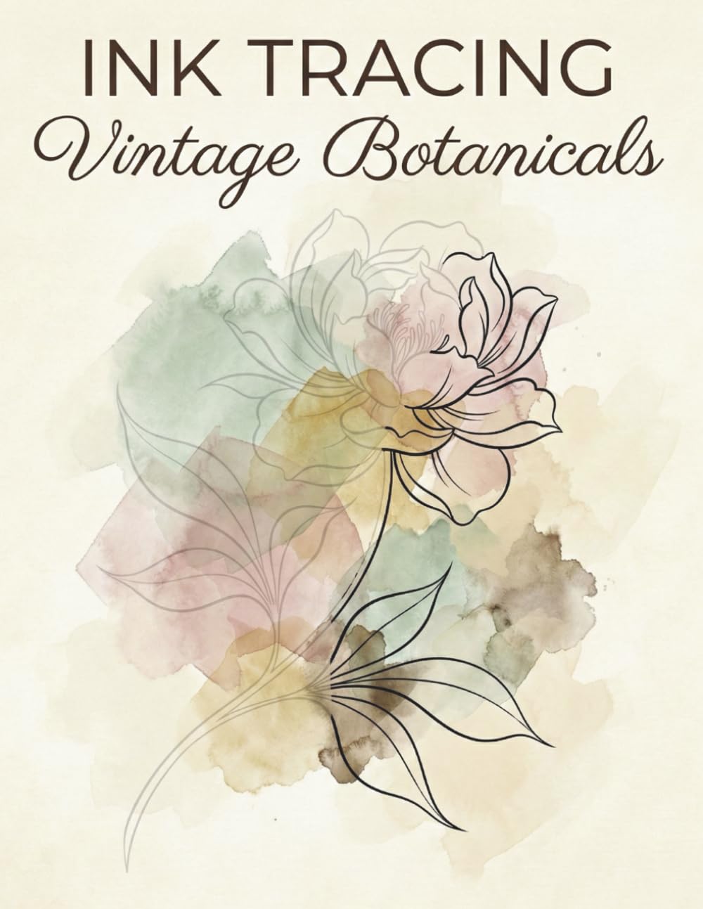 Ink Tracing Art Book:Vintage Botanicals: A Mindful Reverse Coloring Experience | Draw to Reveal with One Black Pen | Clear Grey Guides & Muted Watercolor Wash (Haven & Ink Collection)