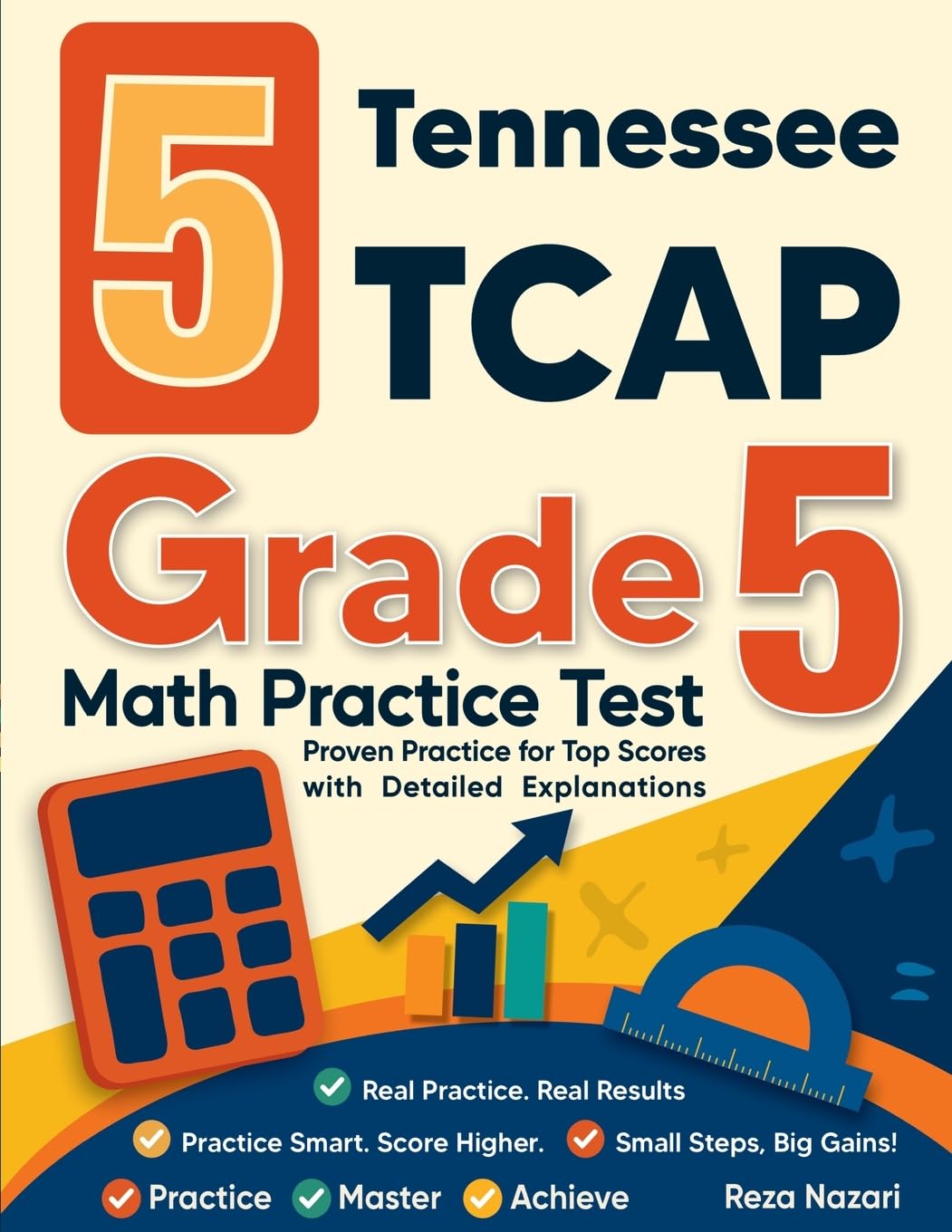 5 Tennessee TCAP Grade 5 Math Practice Tests: Proven Practice for Top Scores with Detailed Explanations