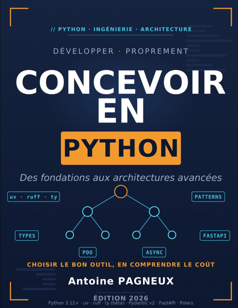 Concevoir en Python: Des fondations aux architectures avancées (Education et Programmation)