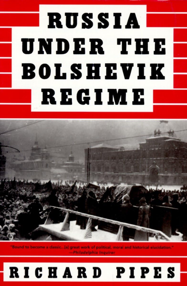 Russia Under the Bolshevik Regime: Amazon.co.uk: Pipes, Richard:  9780679761846: Books