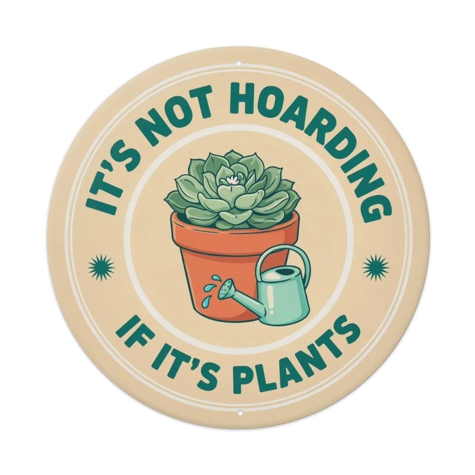 Plant Hoarding Metal Tin Sign Plaque