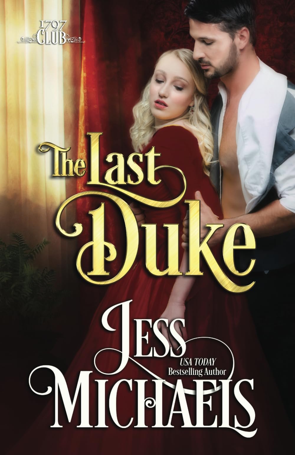 The Last Duke: 10 (The 1797 Club)