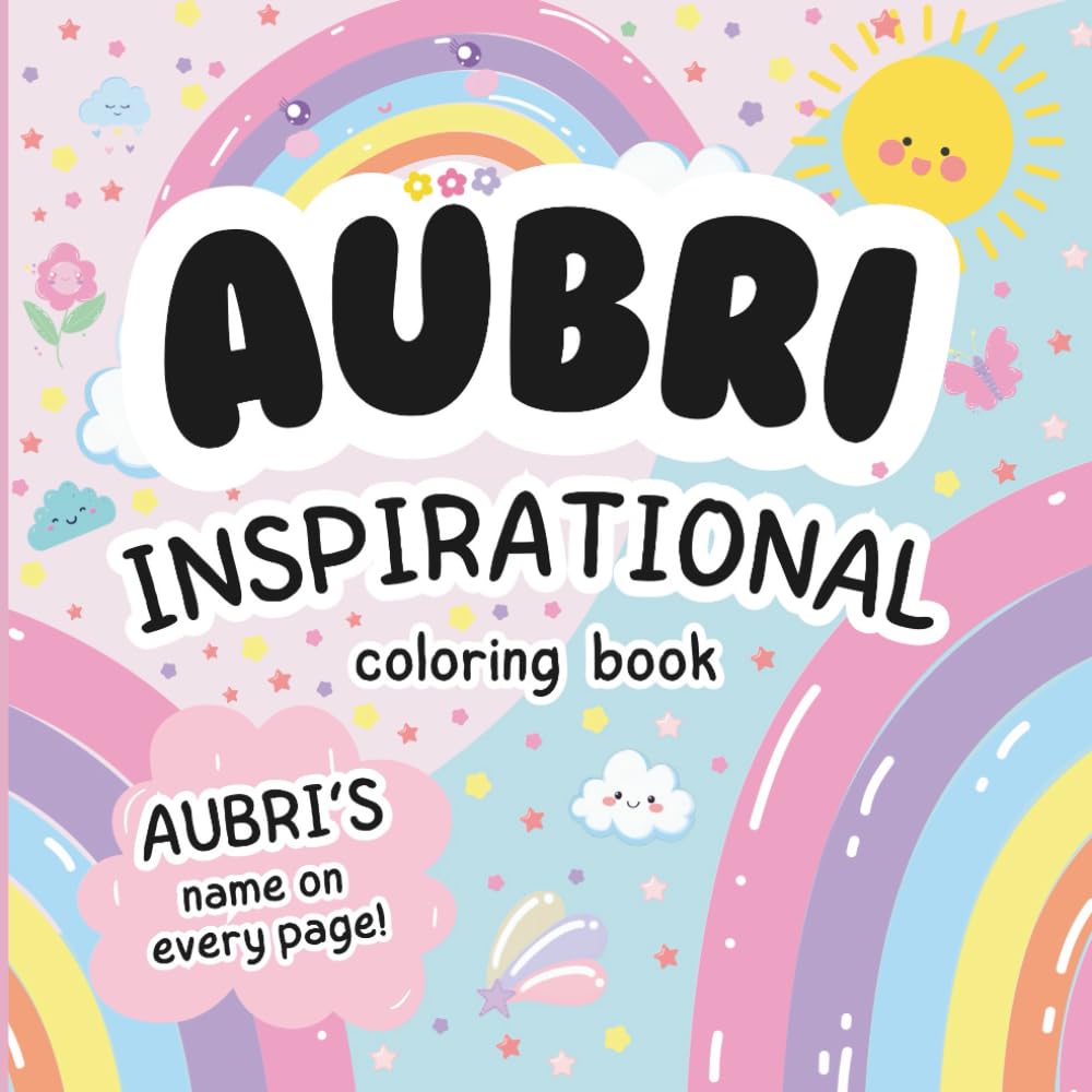 Aubri Inspirational Coloring Book: Personalized Just for Aubri – Aubri's Name Appears on Every Coloring Page
