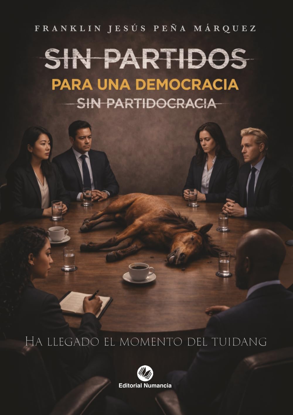 SIN PARTIDOS: Para una Democracia Sin Partidocracia