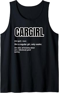 Funny Car Girl Gift - Cargirl Definition Car Chick Tank Top