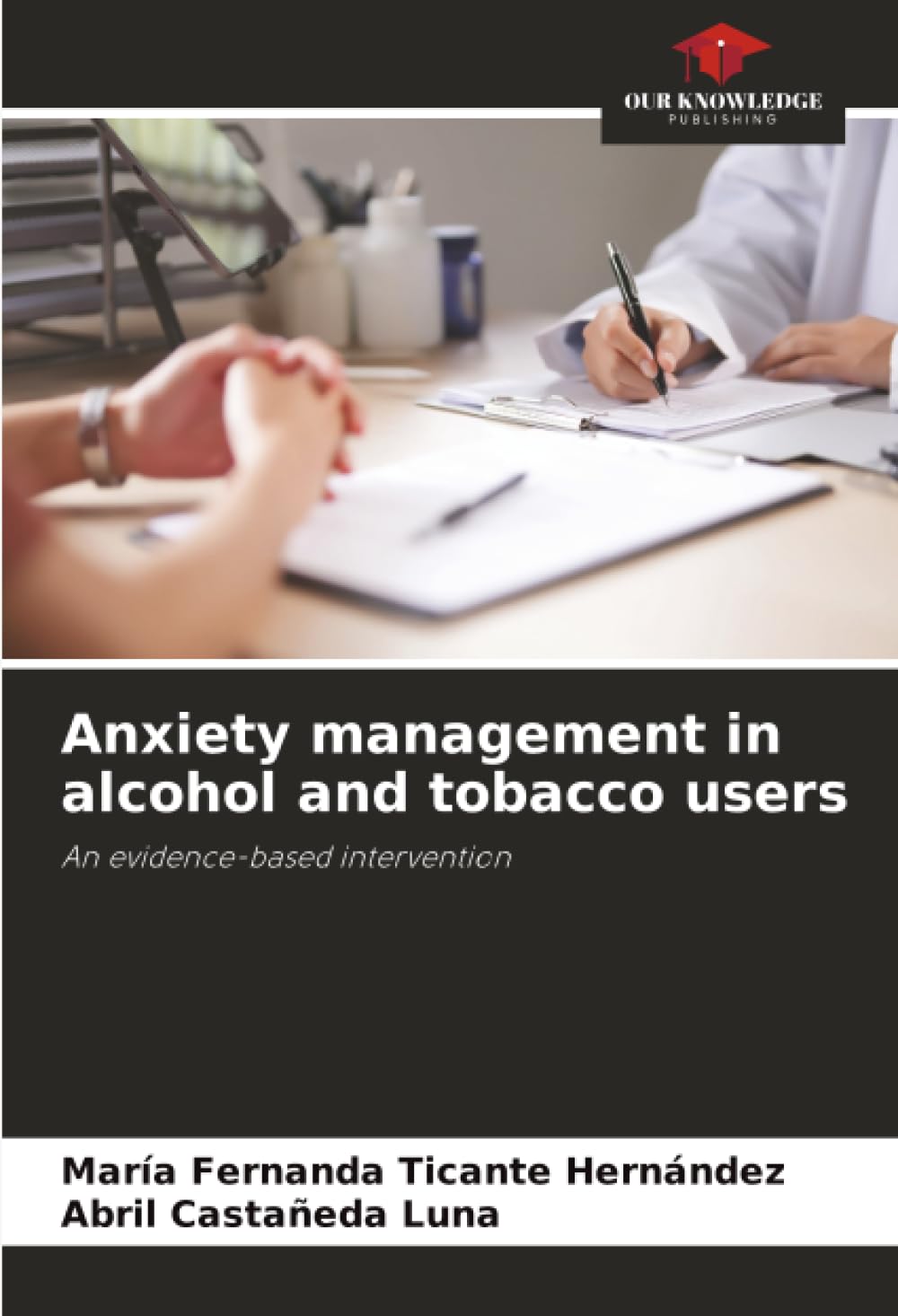 Anxiety management in alcohol and tobacco users: An evidence-based intervention