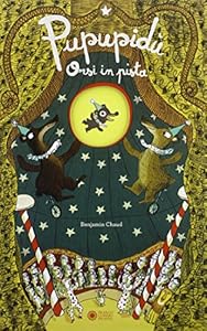 Vedi scheda su Amazon Pupupidù. Orsi in pista. Ediz. illustrata