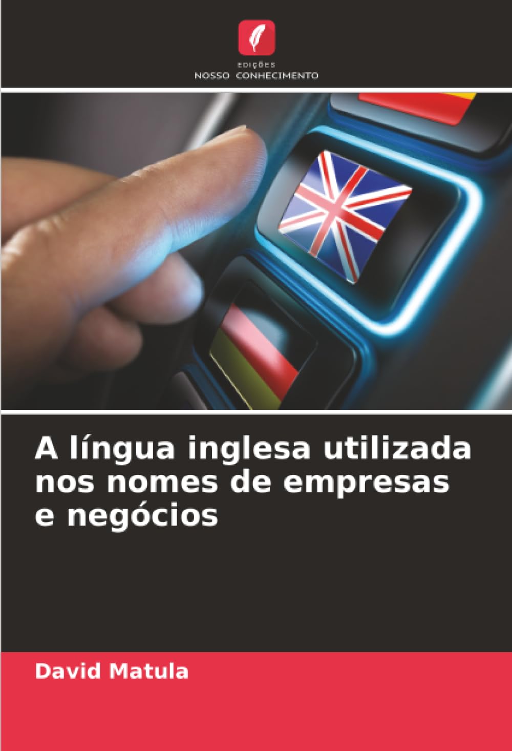 A língua inglesa utilizada nos nomes de empresas e negócios