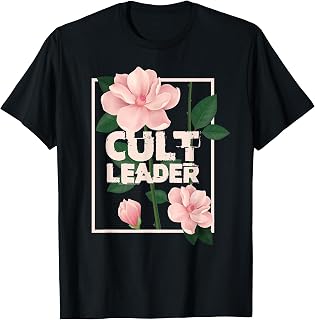 Cult Leader T-Shirt