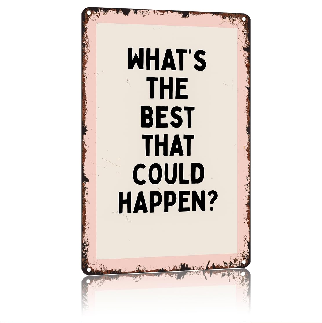 peiyeety What'S The Best That Could Happen? Funny 8x12 Inch Aluminum Vintage Metal Tin Signs-For Living Room Kitchen Bedroom Patio Porch Men'S Nest Wall Decor