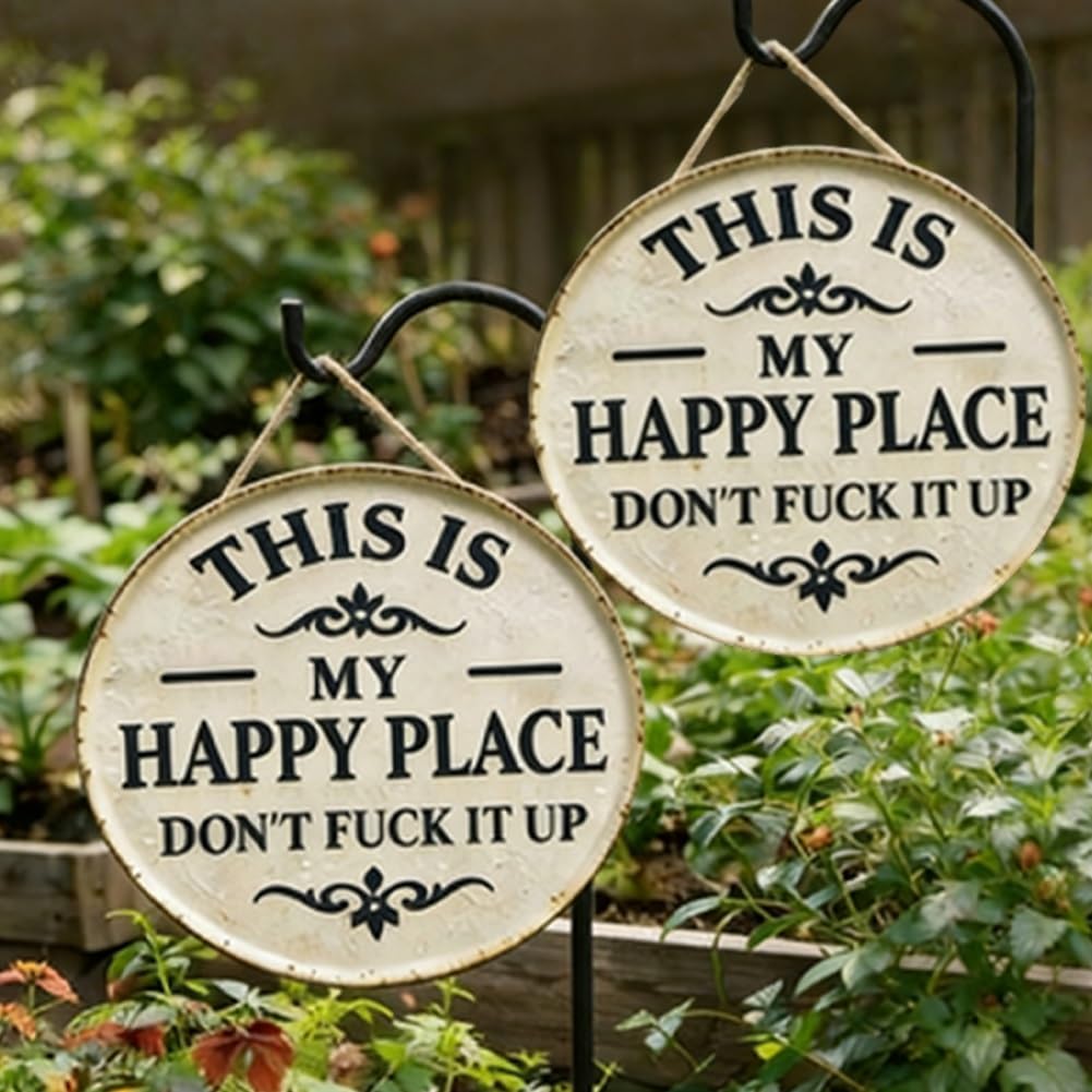 Funny Garden Metal Sign -"This Is My Happy Place Don't F*ck It Up" Vintage Decor, Print Aesthetic Room Decoration Welcome Round Sign for Home Garden Farm Bar or Coffee Wall Decor(1PC,12 * 12in) — view 8