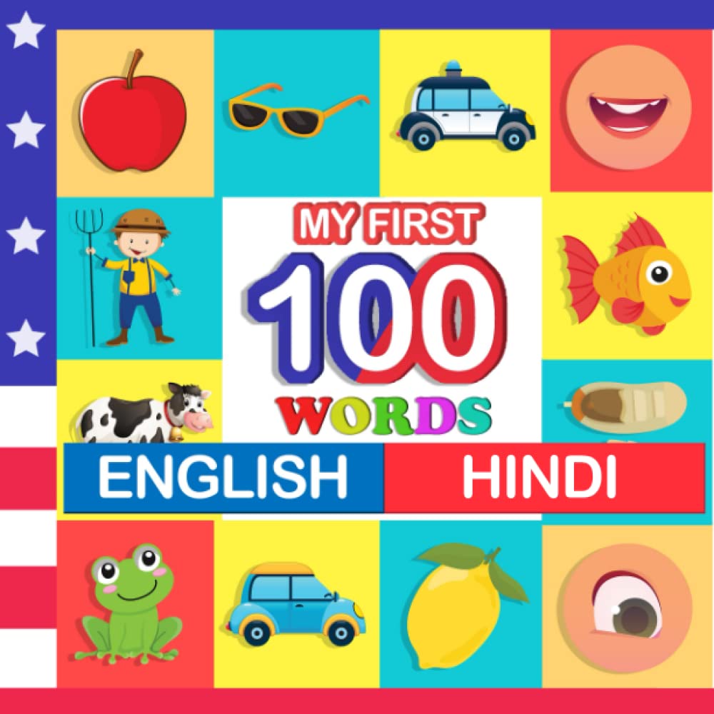 my first 100 words English-Hindi: Learn Hindi for kids aged 2-7