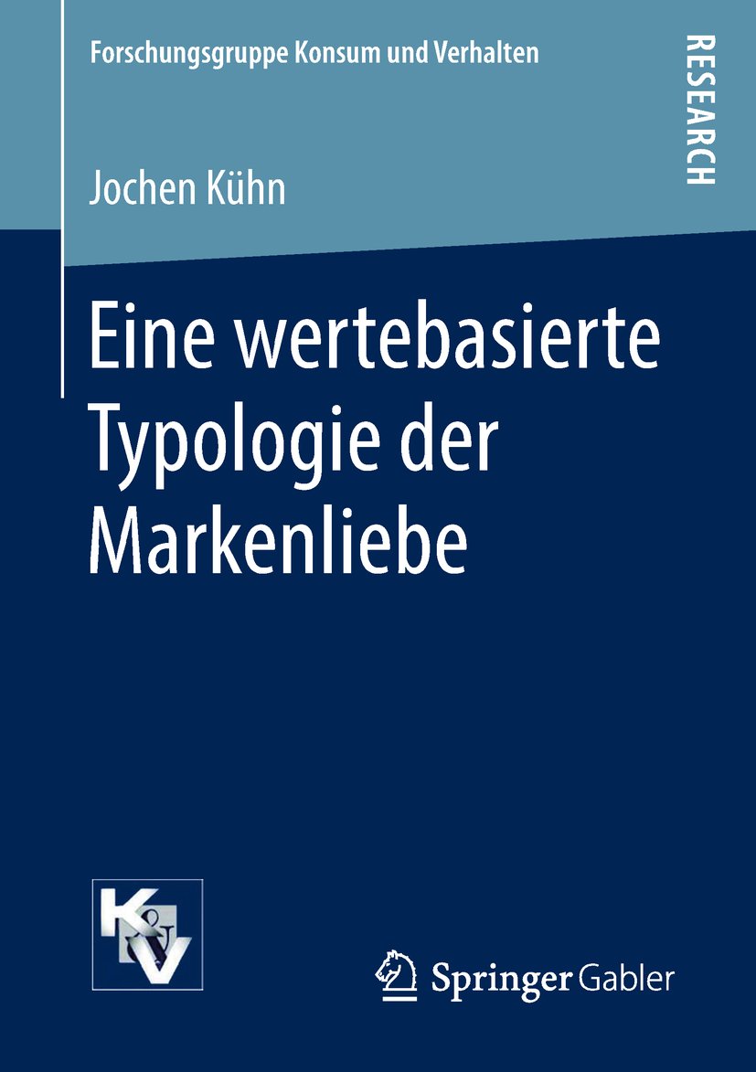 Eine wertebasierte Typologie der Markenliebe livre de marketing allemand sur le comportement du consommateur