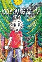 Icicle on His Bicycle: The Misunderstood Husky 8792632645 Book Cover