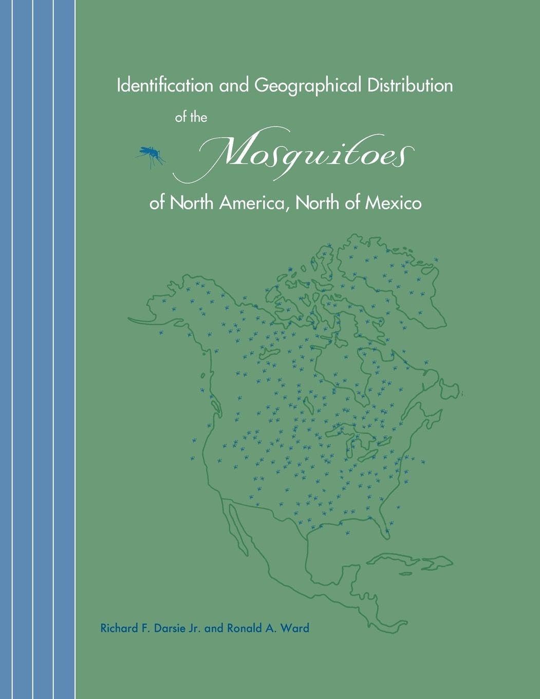 Identification and Geographical Distribution of the Mosquitoes of North America, North of Mexico