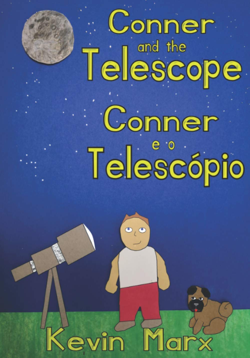 Conner and the Telescope Conner e o Telescópio: Children's Bilingual Picture Book: English, Brazilian Portuguese (Children's Bilingual Portuguese & English)