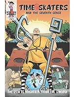Time Skaters #3: The Zen is Mightier than the Sword 0991296885 Book Cover