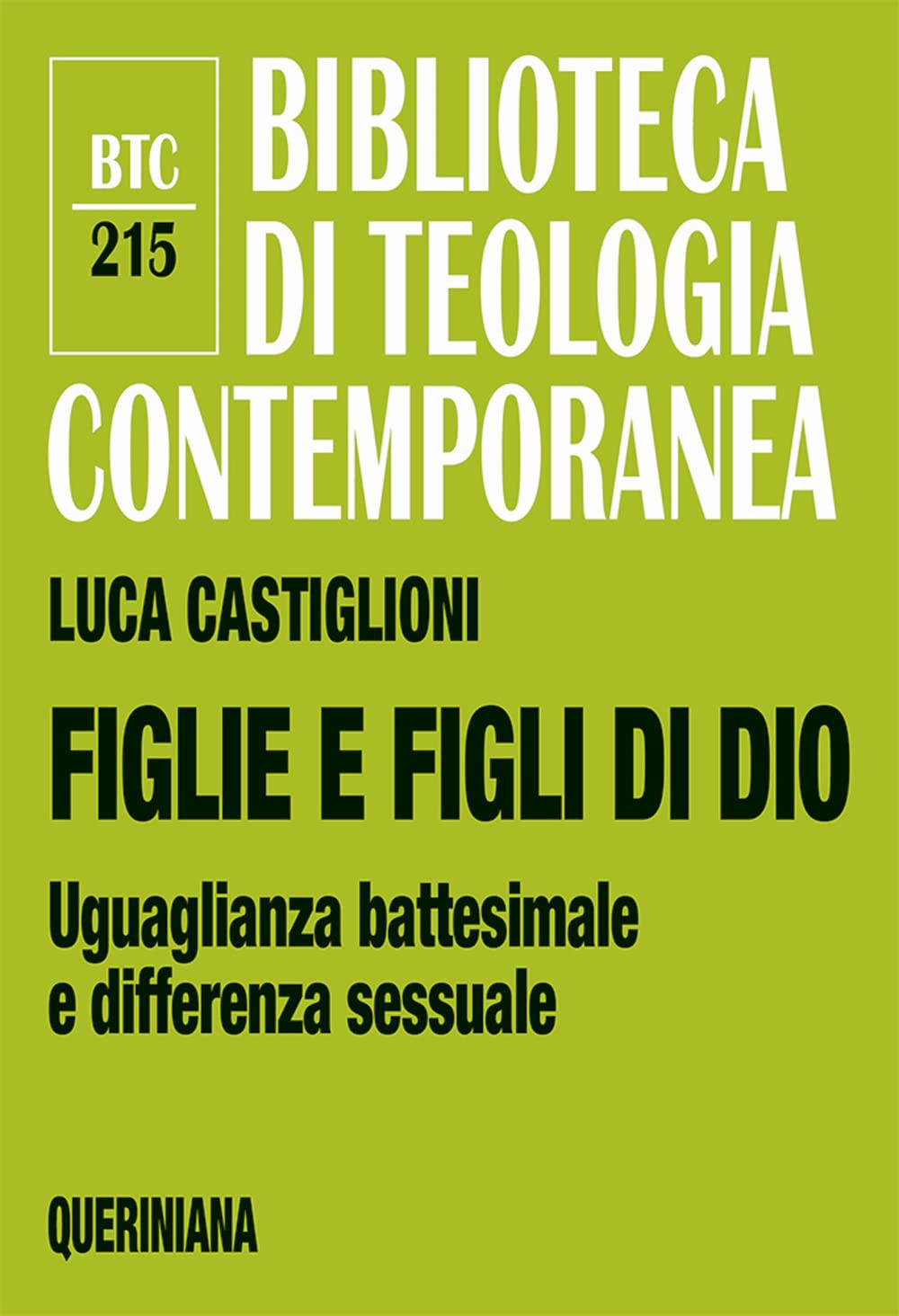 Figlie E Figli Di Dio. Uguaglianza Battesimale E Differenza Sessuale - 4
