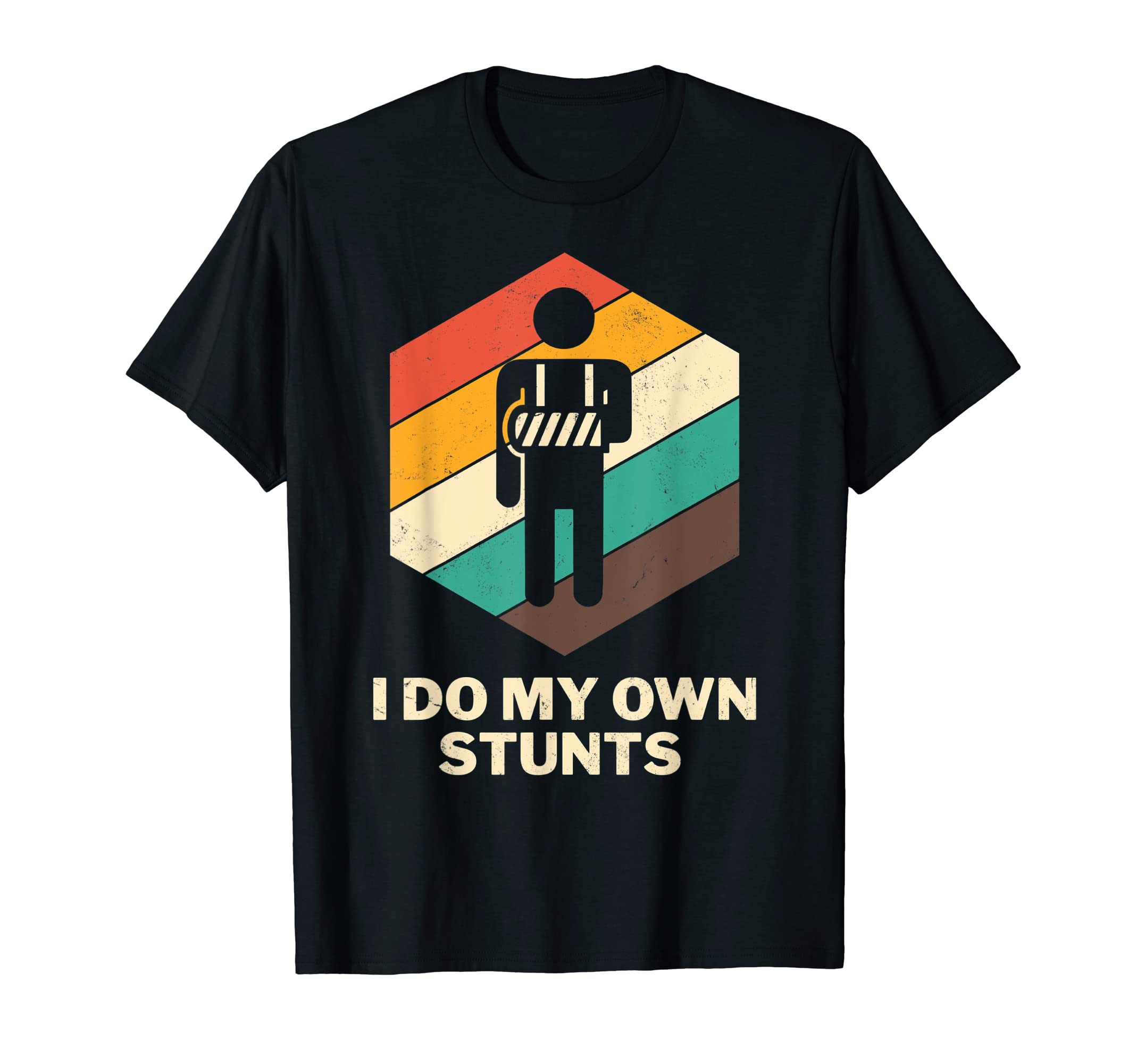 I Do My Own Stunts Shirt Get Well Funny Injury Hand Wrist T-Shirt