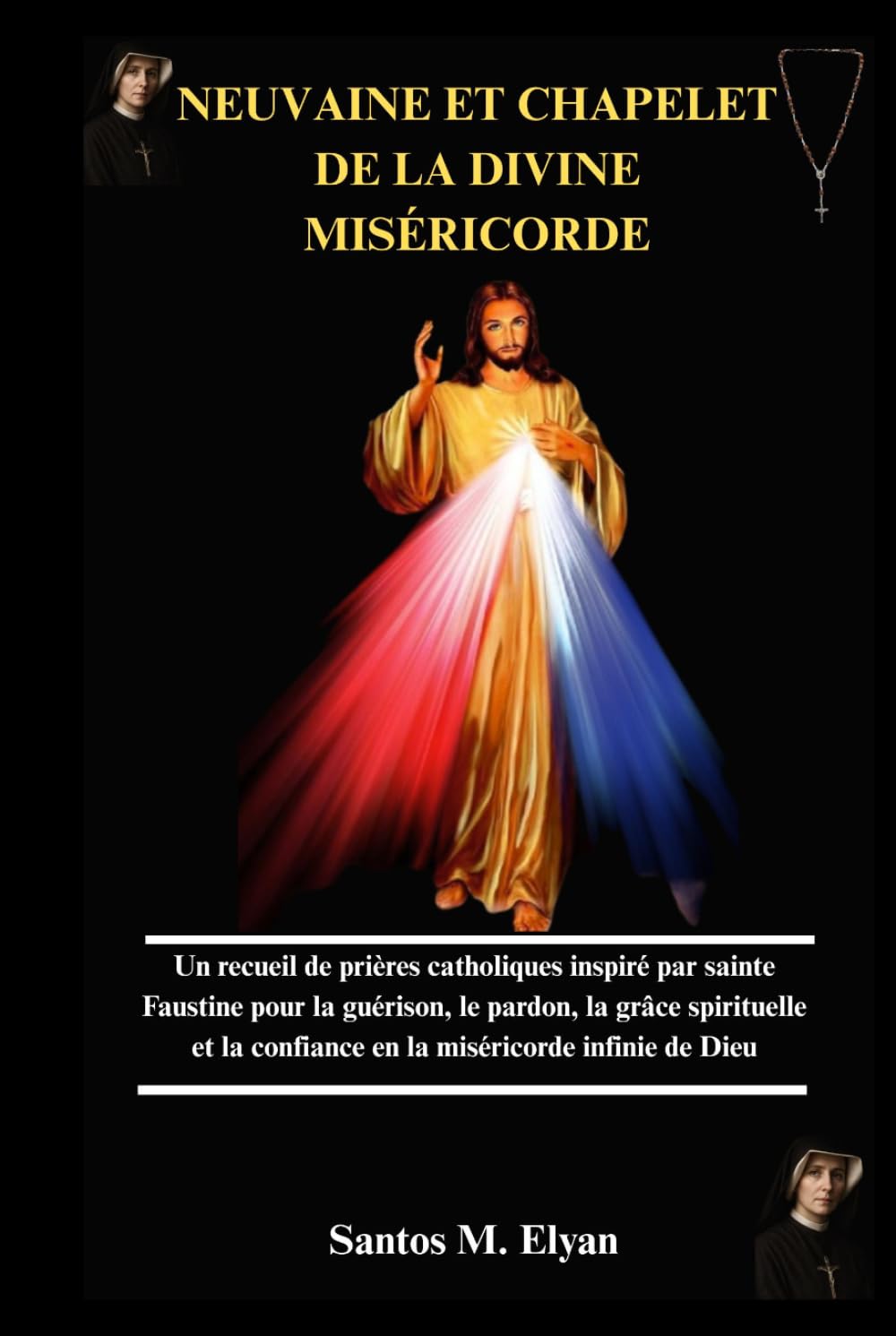 NEUVAINE ET CHAPELET DE LA DIVINE MISÉRICORDE