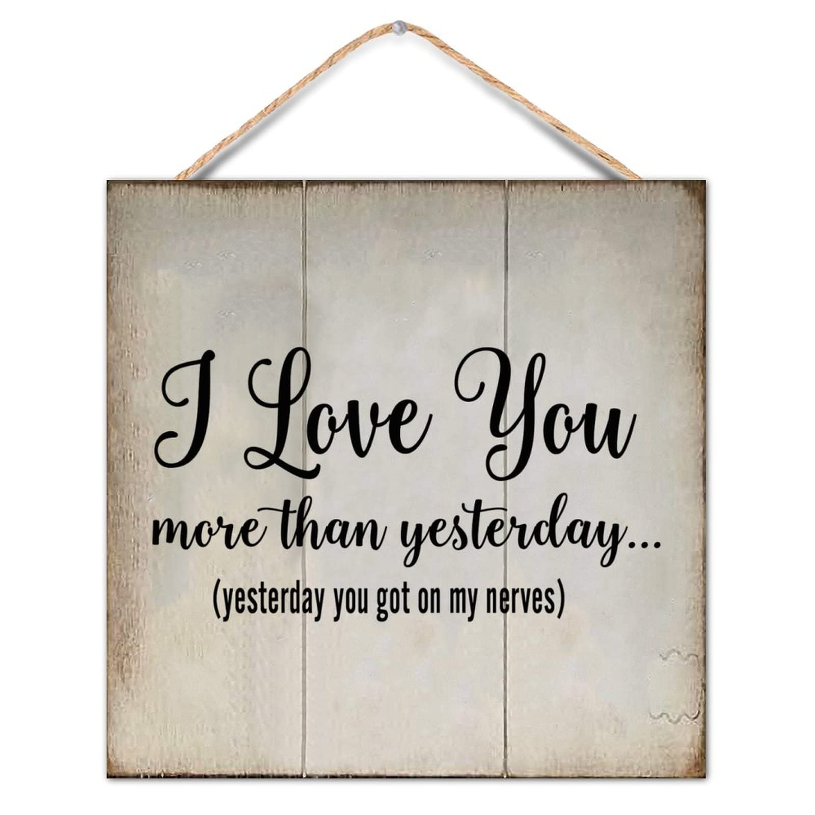 Chic Style Wood Pallet Phrase I Love You More Than Yesterday Yesterday You Got on My Nerves Wooden Wall Hanging Art Sign for Porch Living Room Garden Yard Farmhouse Kitchen Home Decor 12x12inch