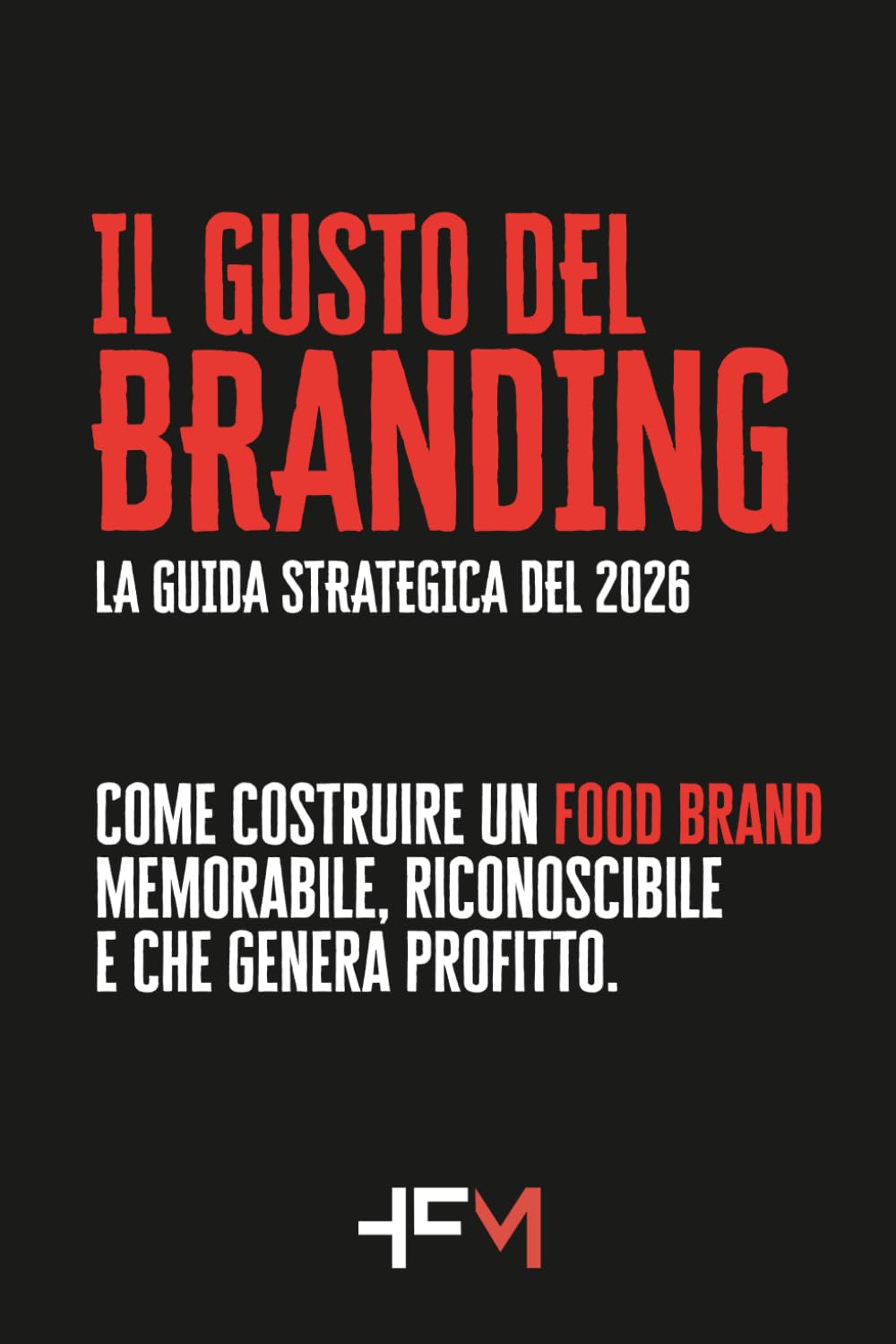 Food Brand reconnaissable : comment rendre votre marque culinaire plus rentable