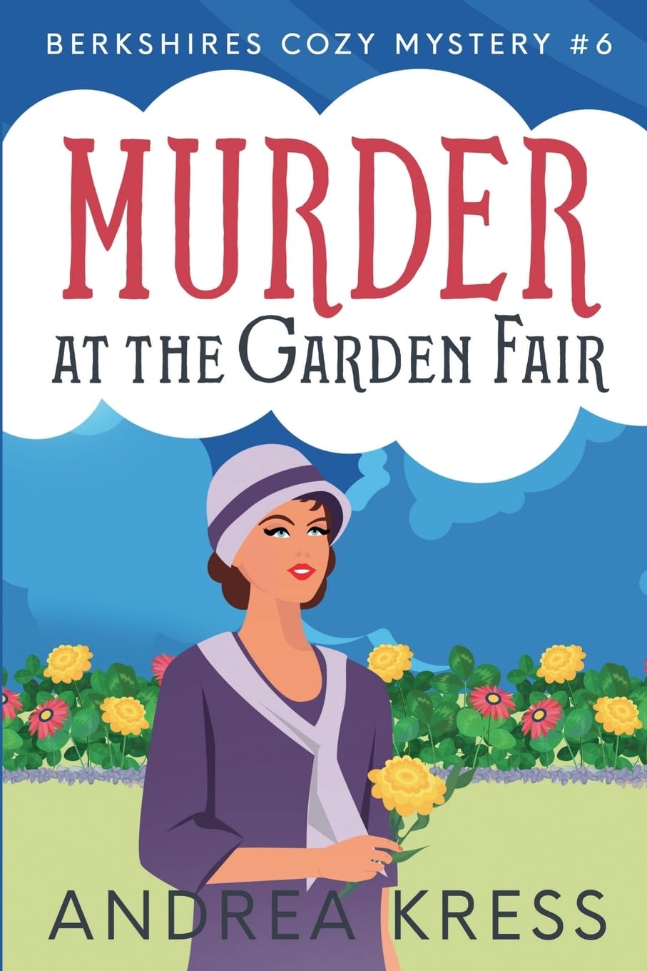 Murder at the Garden Fair: 6 (Berkshires Cozy Mysteries)