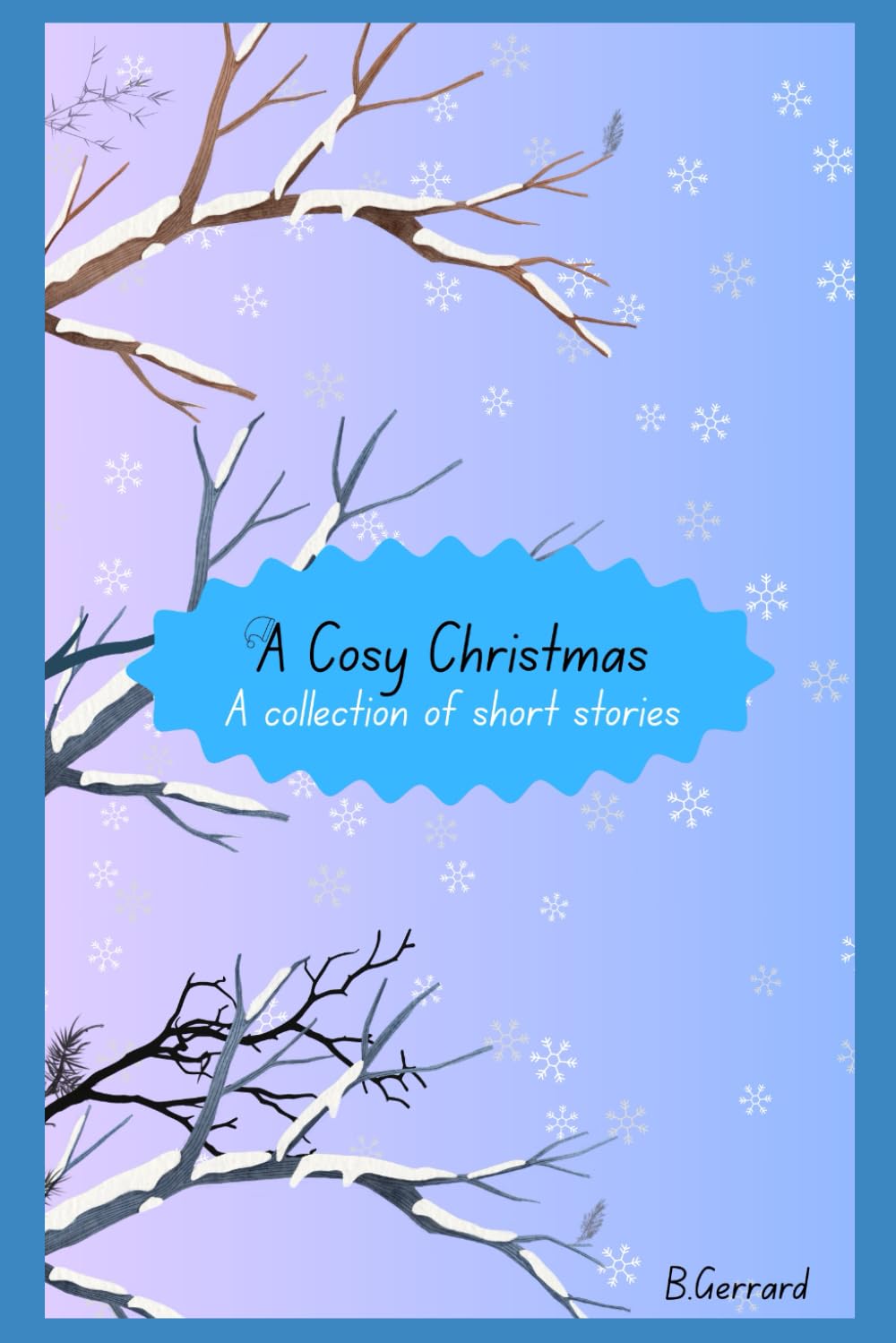 A Cosy Christmas: A collection of short stories