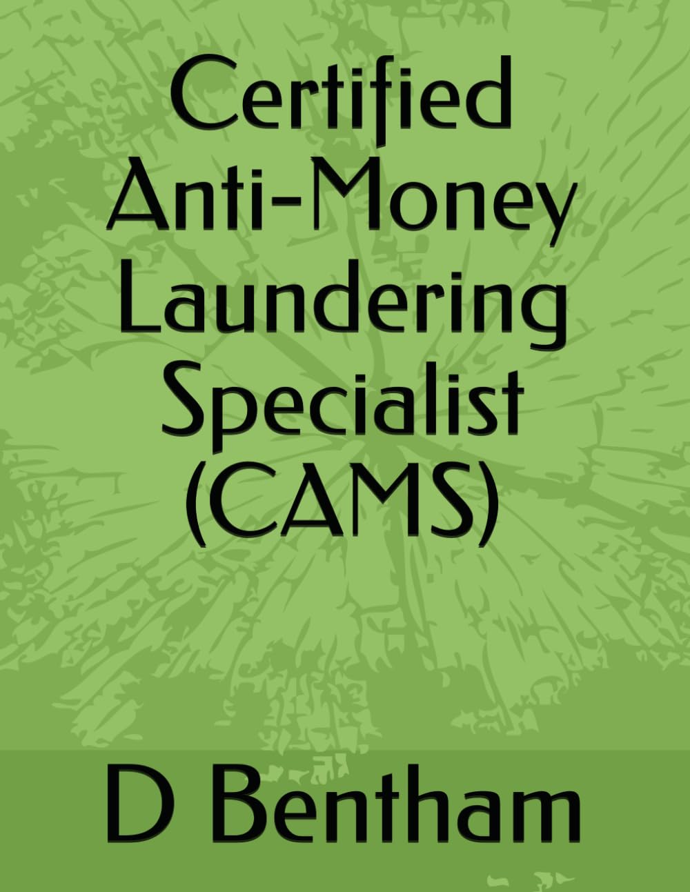 Certified Anti-Money Laundering Specialist (CAMS)