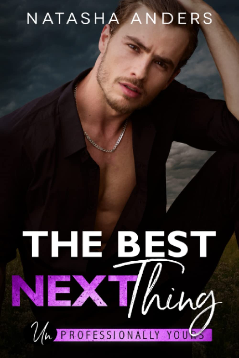 The Best Next Thing: 1 ((Un)Professionally Yours)