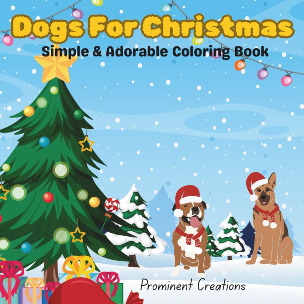 Dogs For Christmas: Simple & Adorable Coloring Book