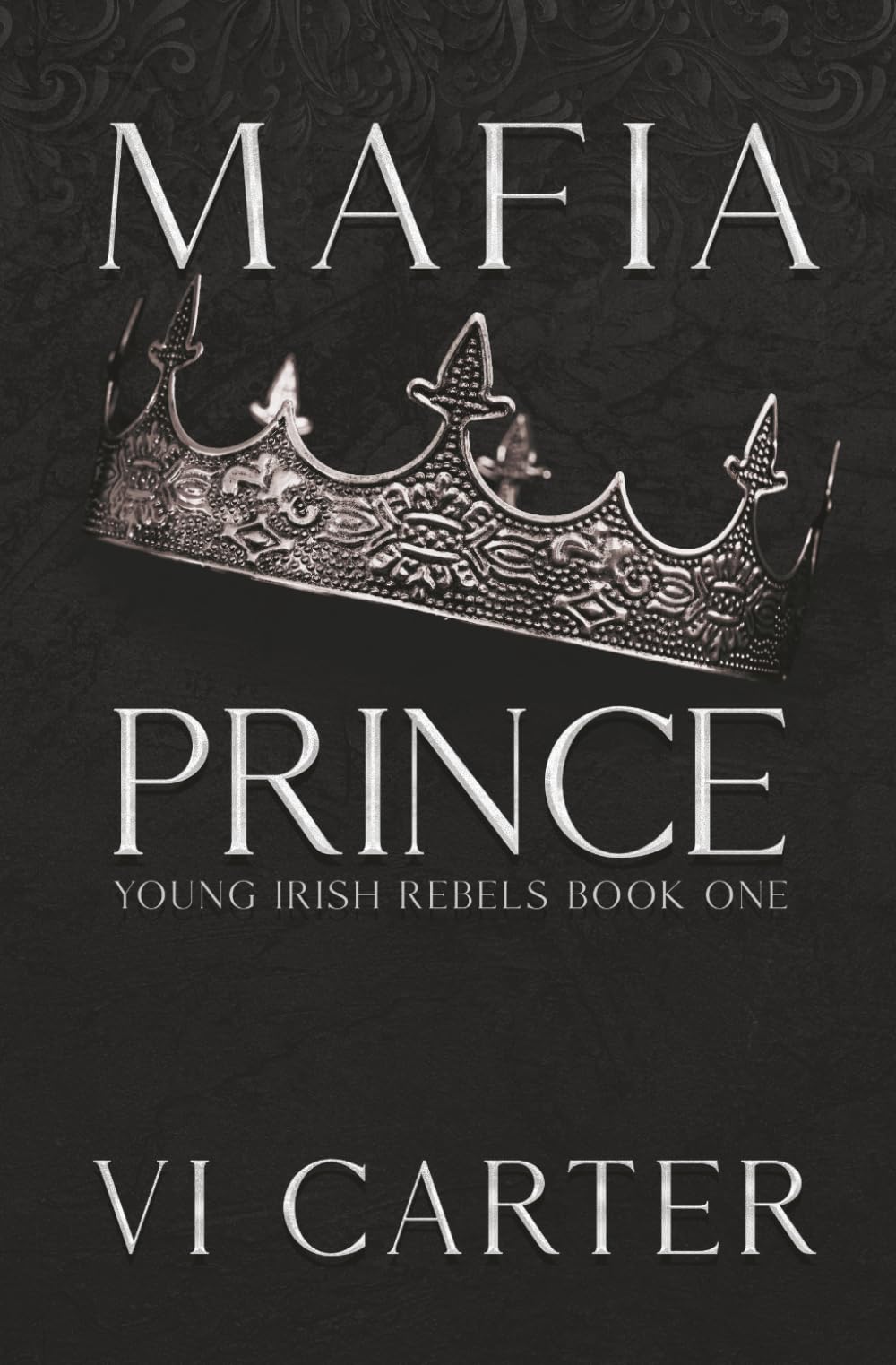 Mafia Prince: DISCREET COVER (YOUNG IRISH REBELS - DISCREET SERIES)