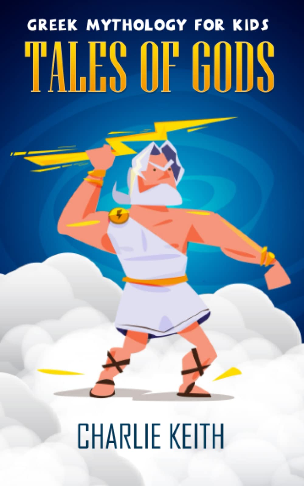 Greek Mythology for Kids: Tales of Gods
