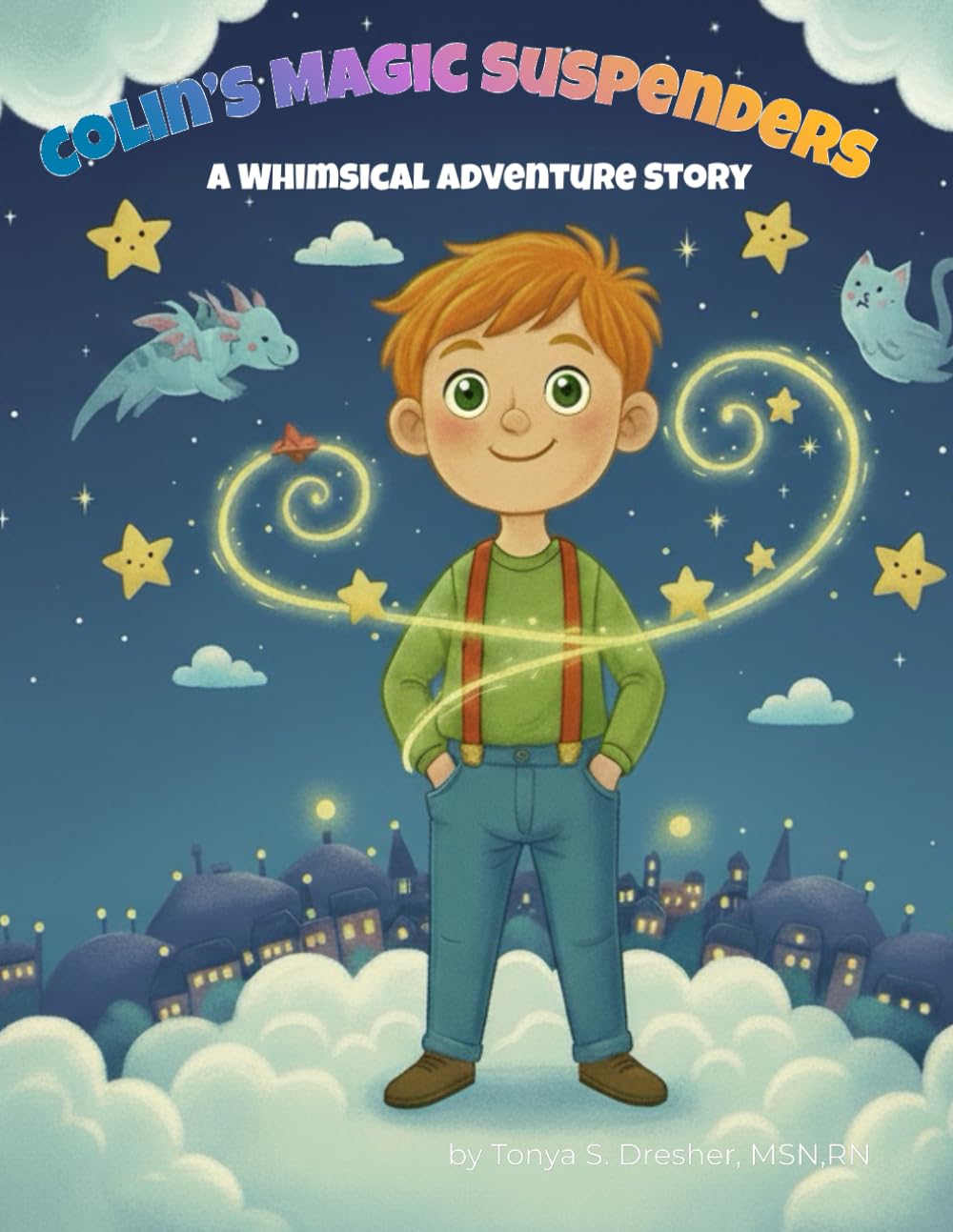Colin's Magic Suspenders: A Whimsical Adventure Story