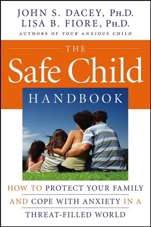 Buy The Safe Child Handbook: How to Protect Your Family And Cope With Anxiety in a Threat-filled World — BookShops.in