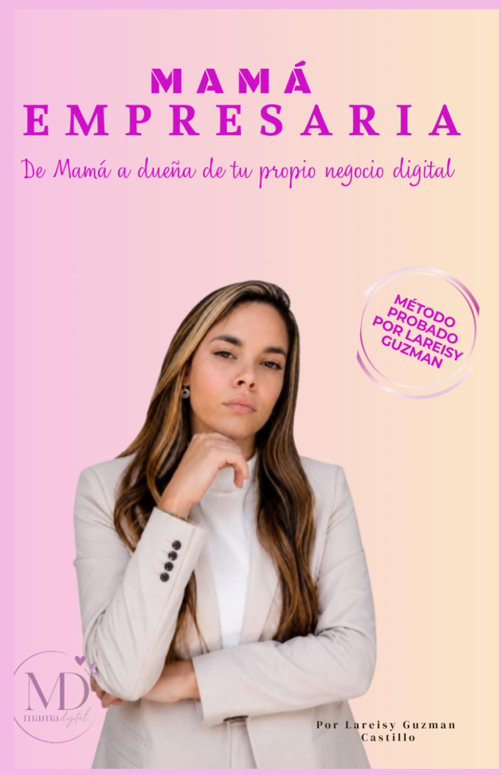 MAMA EMPRESARIA: De Mama a dueña de tu propio negocio digital