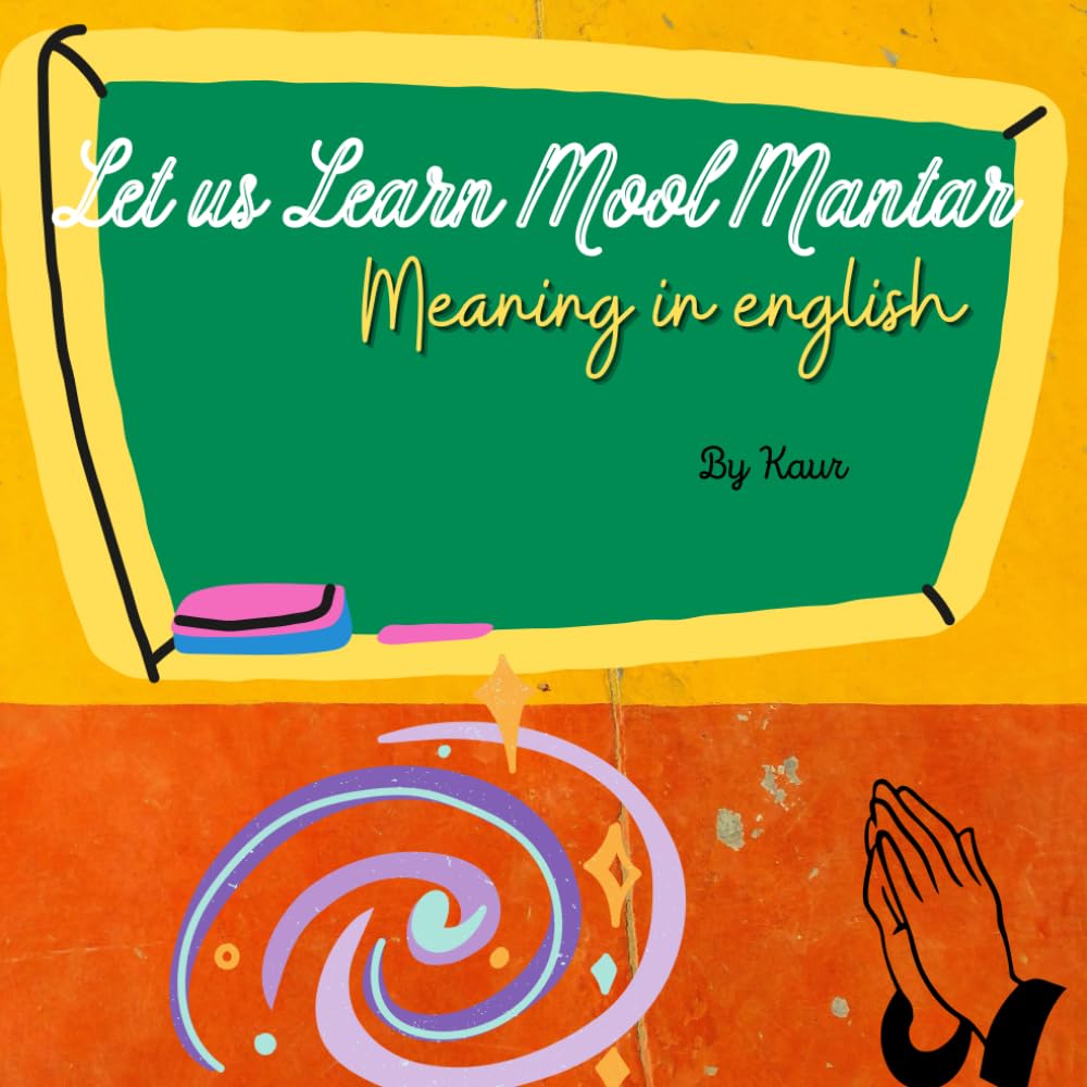 Let Us Learn Mool Mantar: Meaning in English (Spirituality for Kids)