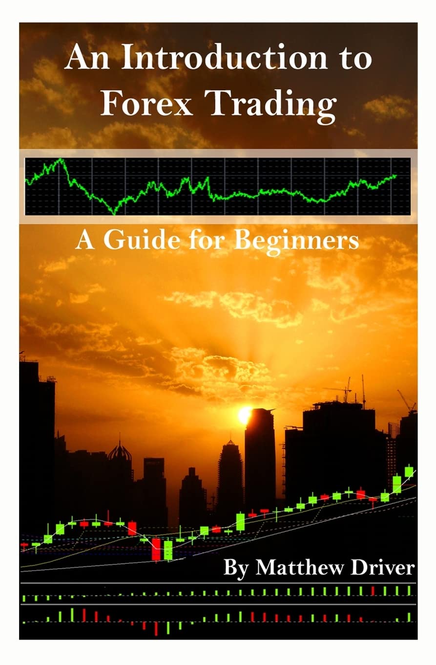 An Introduction to Forex Trading - A Guide for Beginners