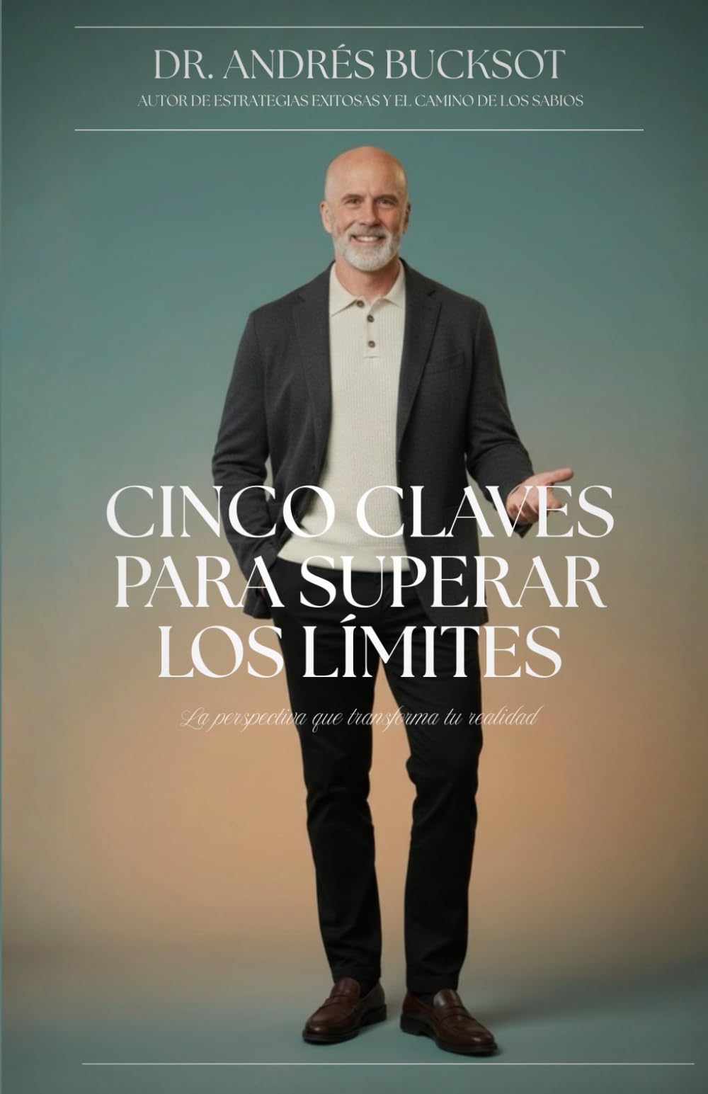 5 claves para superar los límites: La perspectiva que transforma la realidad
