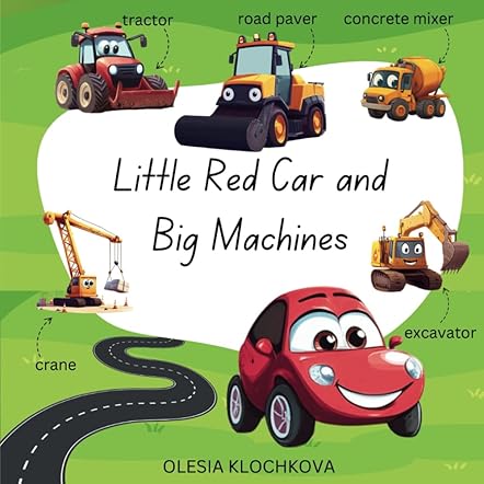 Little Red Car and Big Machines