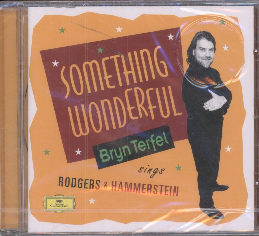 Something Wonderful: Bryn Terfel Sings Rodgers & Hammerstein Various Artists; Terfel / Rodgers / Hammerstein; Terfel, Bryn; Terfel Bass-Bari and Terfel