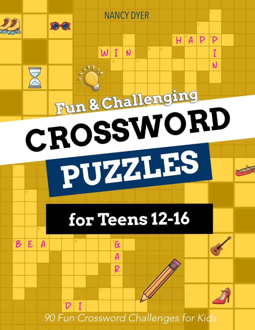 Fun & Challenging Crossword Puzzles for Teens 12-16: 90 Fun Crossword Challenges for Kids